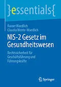 E-Book (pdf) NIS-2 Gesetz im Gesundheitswesen von Rainer Waedlich, Claudia Wente-Waedlich