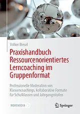 Fester Einband Praxishandbuch Ressourcenorientiertes Lerncoaching im Gruppenformat von Volker Biesel