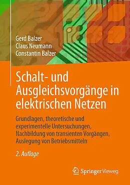 E-Book (pdf) Schalt- und Ausgleichsvorgänge in elektrischen Netzen von Gerd Balzer, Claus Neumann, Constantin Balzer