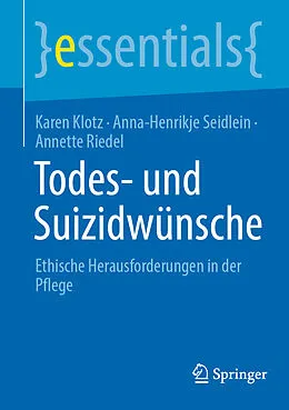 E-Book (pdf) Todes- und Suizidwünsche von Karen Klotz, Anna-Henrikje Seidlein, Annette Riedel