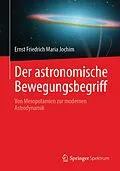 E-Book (pdf) Der astronomische Bewegungsbegriff von Ernst Friedrich Maria Jochim
