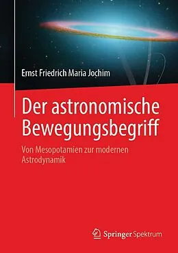 E-Book (pdf) Der astronomische Bewegungsbegriff von Ernst Friedrich Maria Jochim