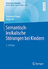 Kartonierter Einband Semantisch-lexikalische Störungen bei Kindern von Stephanie Rupp, Birgit Ehl
