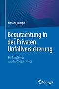 E-Book (pdf) Begutachtung in der Privaten Unfallversicherung von Elmar Ludolph