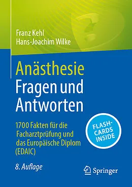 E-Book (pdf) Anästhesie Fragen und Antworten von Franz Kehl, Hans-Joachim Wilke