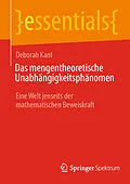 E-Book (pdf) Das mengentheoretische Unabhängigkeitsphänomen von Deborah Kant