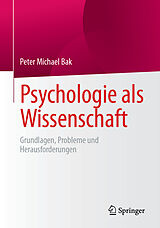 E-Book (pdf) Psychologie als Wissenschaft von Peter Michael Bak