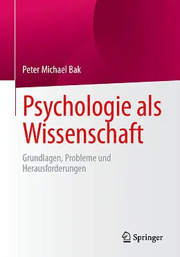 E-Book (pdf) Psychologie als Wissenschaft von Peter Michael Bak