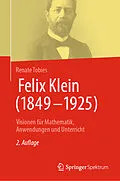 E-Book (pdf) Felix Klein (18491925) von Renate Tobies