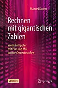 E-Book (pdf) Rechnen mit gigantischen Zahlen von Manuel Kauers