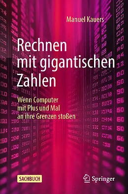 E-Book (pdf) Rechnen mit gigantischen Zahlen von Manuel Kauers