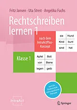 Kartonierter Einband Rechtschreiben lernen 1 nach dem IntraActPlus-Konzept von Fritz Jansen, Uta Streit, Angelika Fuchs