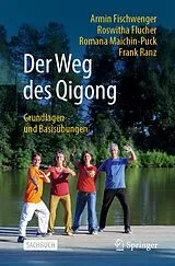 E-Book (pdf) Der Weg des Qigong von Armin Fischwenger, Roswitha Flucher, Romana Maichin-Puck