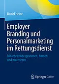 E-Book (pdf) Employer Branding und Personalmarketing im Rettungsdienst von Daniel Heine