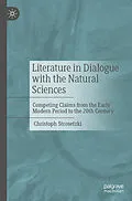 E-Book (pdf) Literature in Dialogue with the Natural Sciences von Christoph Strosetzki