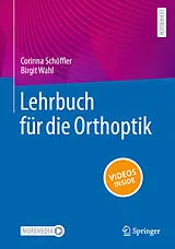 Kartonierter Einband Lehrbuch für die Orthoptik von Corinna Schöffler, Birgit Wahl