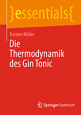 E-Book (pdf) Die Thermodynamik des Gin Tonic von Karsten Müller