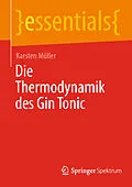 E-Book (pdf) Die Thermodynamik des Gin Tonic von Karsten Müller