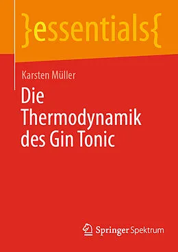 E-Book (pdf) Die Thermodynamik des Gin Tonic von Karsten Müller