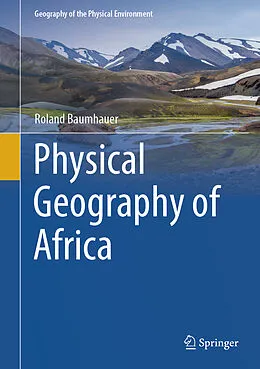 E-Book (pdf) Physical Geography of Africa von Roland Baumhauer
