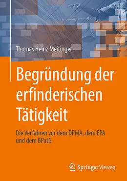 E-Book (pdf) Begründung der erfinderischen Tätigkeit von Thomas Heinz Meitinger