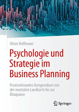 E-Book (pdf) Psychologie und Strategie im Business Planning von Oliver Hoffmann