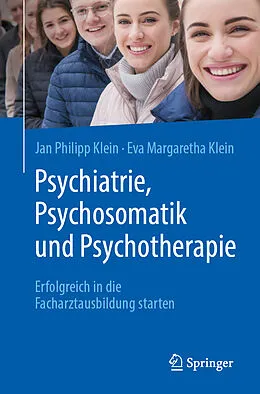 E-Book (pdf) Psychiatrie, Psychosomatik und Psychotherapie von Jan Philipp Klein, Eva Margaretha Klein