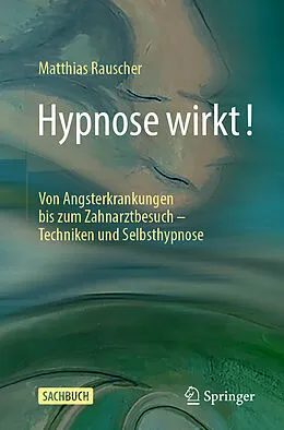 E-Book (pdf) Hypnose wirkt! von Matthias Rauscher
