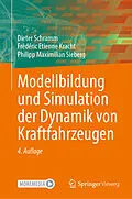 E-Book (pdf) Modellbildung und Simulation der Dynamik von Kraftfahrzeugen von Dieter Schramm, Frédéric Etienne Kracht, Philipp Maximilian Sieberg