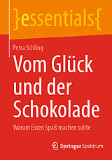 Kartonierter Einband Vom Glück und der Schokolade von Petra Schling