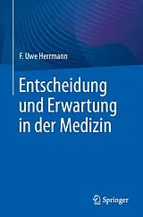 E-Book (pdf) Entscheidung und Erwartung in der Medizin von F. Uwe Herrmann