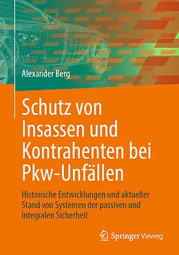 E-Book (pdf) Schutz von Insassen und Kontrahenten bei Pkw-Unfällen von Alexander Berg