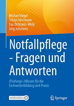 E-Book (pdf) Notfallpflege - Fragen und Antworten von Michael Kegel, Tobias Herrmann, Eva Ortmann-Welp