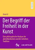 E-Book (pdf) Der Begriff der Freiheit in der Kunst von Jinze Li