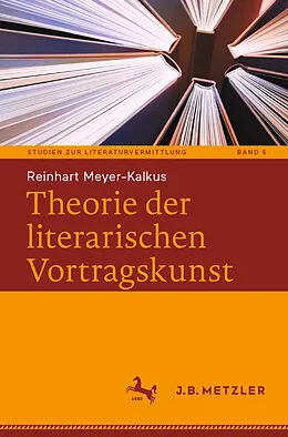E-Book (pdf) Theorie der literarischen Vortragskunst von Reinhart Meyer-Kalkus