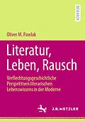 E-Book (pdf) Literatur, Leben, Rausch von Oliver M. Pawlak