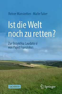 E-Book (pdf) Ist die Welt noch zu retten? von Reiner Manstetten, Malte Faber
