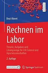 Kartonierter Einband Rechnen im Labor von Beat Akeret