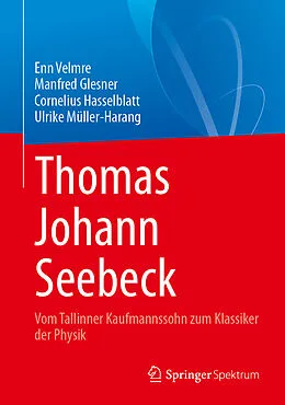 E-Book (pdf) Thomas Johann Seebeck von Enn Velmre, Manfred Glesner, Cornelius Hasselblatt