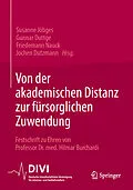 E-Book (pdf) Von der akademischen Distanz zur fürsorglichen Zuwendung von 