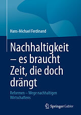 E-Book (pdf) Nachhaltigkeit  es braucht Zeit, die doch drängt von Hans-Michael Ferdinand