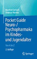 E-Book (pdf) Pocket Guide Neuro-/Psychopharmaka im Kindes- und Jugendalter von Manfred Gerlach, Andreas Warnke
