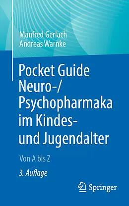 E-Book (pdf) Pocket Guide Neuro-/Psychopharmaka im Kindes- und Jugendalter von Manfred Gerlach, Andreas Warnke