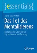 E-Book (pdf) Das 1x1 des Mentalisierens von Marie-Luise Althoff