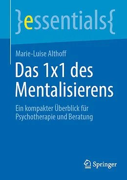 E-Book (pdf) Das 1x1 des Mentalisierens von Marie-Luise Althoff