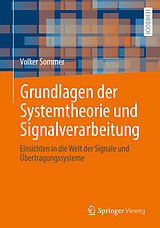 Kartonierter Einband Grundlagen der Systemtheorie und Signalverarbeitung von Volker Sommer