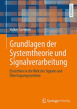 E-Book (pdf) Grundlagen der Systemtheorie und Signalverarbeitung von Volker Sommer