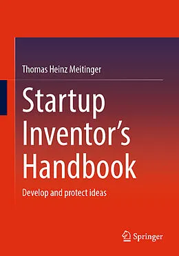 E-Book (pdf) Startup Inventor's Handbook von Thomas Heinz Meitinger