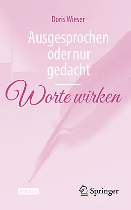 E-Book (pdf) Ausgesprochen oder nur gedacht  Worte wirken von Doris Wieser