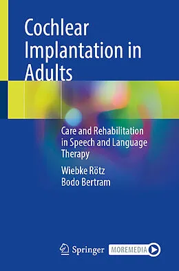 E-Book (pdf) Cochlear Implantation in Adults von Wiebke Rötz, Bodo Bertram